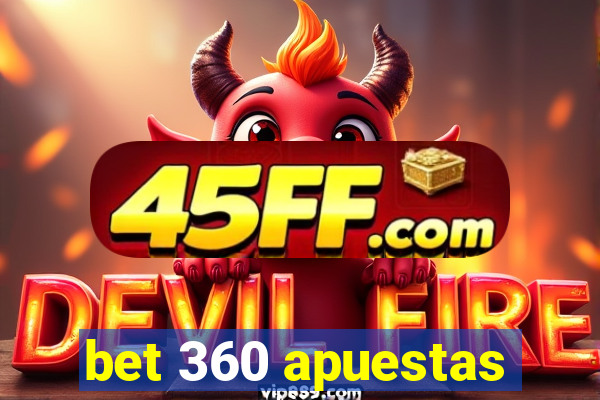 bet 360 apuestas